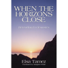 When the Horizons Close - Paperback