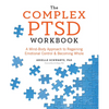 The Complex PTSD Workbook: A Mind-Body Approach to Regaining Emotional Control and Becoming Whole - Paperback