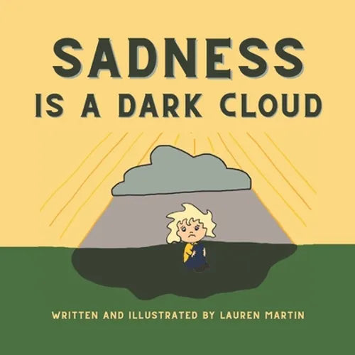Sadness is a Dark Cloud - Paperback