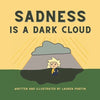 Sadness is a Dark Cloud - Paperback
