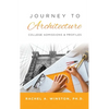 Journey to Architecture: College Admissions & Profiles - Hardcover