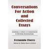 Conversations For Action and Collected Essays: Instilling a Culture of Commitment in Working Relationships - Paperback