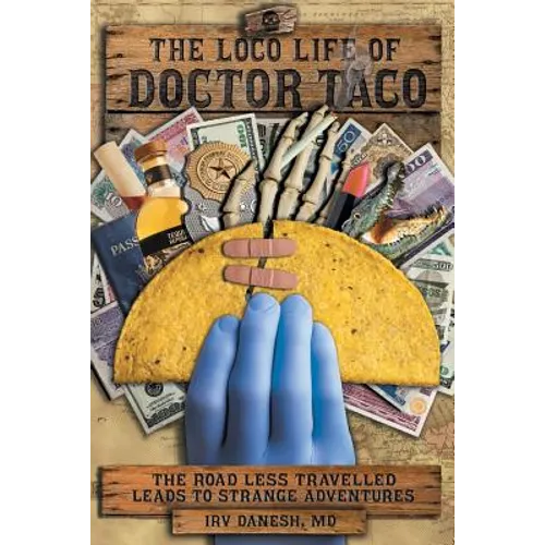 The Loco Life of Doctor Taco - Paperback