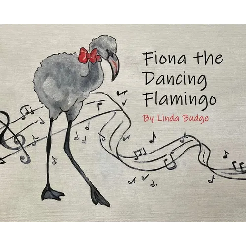 Fiona The Dancing Flamingo - Hardcover