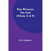 New Witnesses for God (Volume 2 of 3) - Paperback