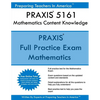 PRAXIS II 5161 Mathematics Content Knowledge: 5161 PRAXIS Exam - Paperback