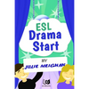 ESL Drama Start: Drama Activities for ESL Learners - Paperback
