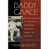 Daddy Grace: A Celebrity Preacher and His House of Prayer - Paperback