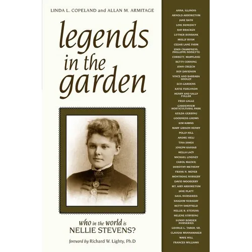 Legends in the Garden: Who in the World Is Nellie Stevens? - Paperback