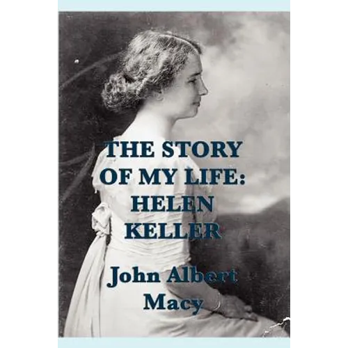 The Story of my Life: Helen Keller - Paperback