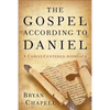 The Gospel According to Daniel: A Christ-Centered Approach - Paperback