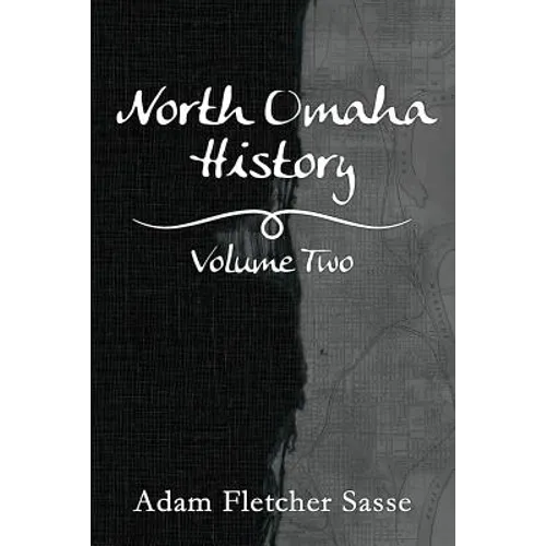 North Omaha History: Volume Two - Paperback