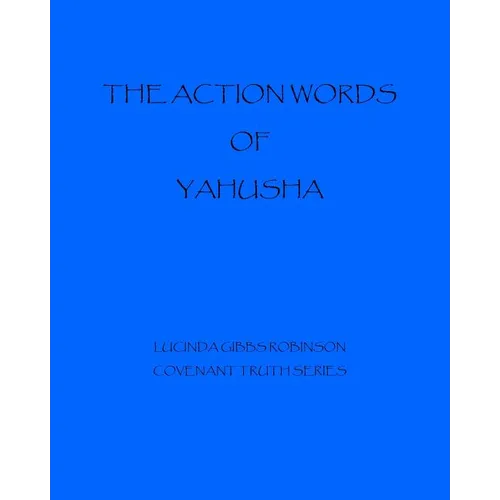 The Action Words of Yahushua - Paperback