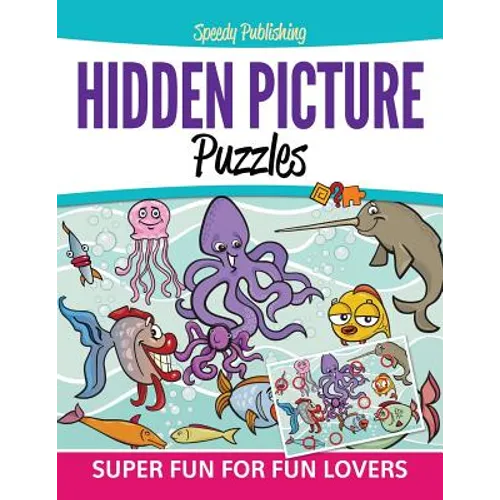 Hidden Picture Puzzles: Super Fun For Fun Lovers - Paperback