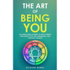 The Art of Being You: An Enneagram Journey to Discovering Personality Type, Self-Awareness, and Personal Growth - Paperback