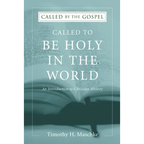 Called to be Holy in the World - Paperback