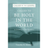 Called to be Holy in the World - Paperback
