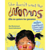 She Doesn't Want the Worms - Ella no quiere los gusanos: A Mystery (In English and Spanish) - Paperback