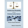 Intellectual Disability and the Criminal Justice System: Solutions through Collaboration - Paperback
