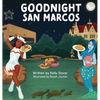 Goodnight San Marcos - Hardcover