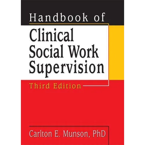 Handbook of Clinical Social Work Supervision - Paperback