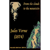 From the clouds to the mountain Jules Verne (1874) - Paperback