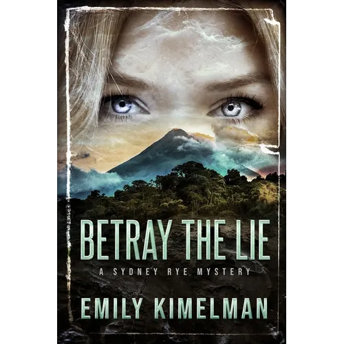 Betray the Lie: A Sydney Rye Mystery - Paperback