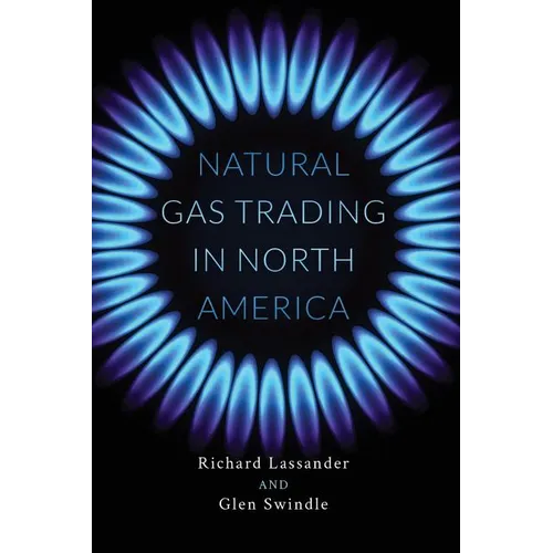 Natural Gas Trading in North America - Paperback