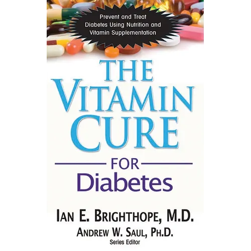 The Vitamin Cure for Diabetes - Hardcover