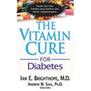 The Vitamin Cure for Diabetes - Hardcover