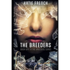 The Breeders: (A Young Adult Dystopian Romance) - Paperback