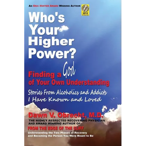 Who's Your Higher Power? Finding a God of Your Own Understanding - Paperback