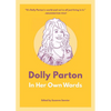 Dolly Parton: In Her Own Words - Paperback