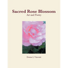 Sacred Rose Blossom - Paperback