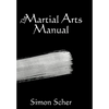 The Martial Arts Manual - Hardcover