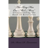 The King Has One More Move: Understanding the Book of Revelation - Paperback