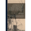A Narrative of the Indian Wars in New-England, From the First Planting Thereof in the Year 1607, to the Year 1677: Containing a Relation of the Occasi - Hardcover