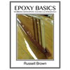 Epoxy Basics: Working with Epoxy Cleanly & Efficiently - Paperback