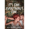 It's fine. Everything's fine. - Paperback