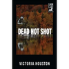 Dead Hot Shot - Paperback