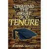 Chasing the Great God Tenure - Paperback