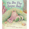 The Den That Octopus Built - Hardcover