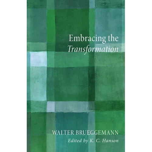 Embracing the Transformation - Hardcover