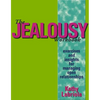 The Jealousy Workbook: Exercises and Insights for Managing Open Relationships - Paperback