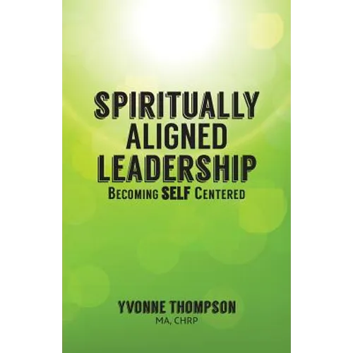 Spiritually Aligned Leadership - Paperback