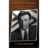 Reluctant Witness: Robert Taylor, Hollywood & Communism (hardback) - Hardcover