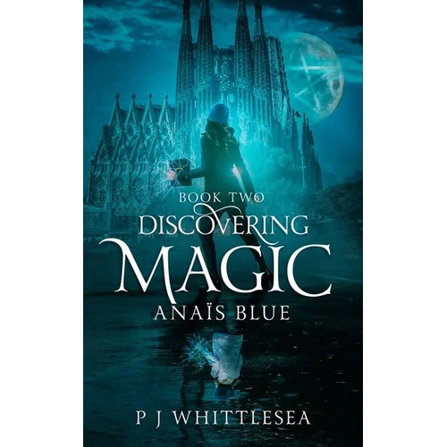 Discovering Magic: Anaïs Blue Book Two - Paperback