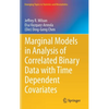 Marginal Models in Analysis of Correlated Binary Data with Time Dependent Covariates - Hardcover