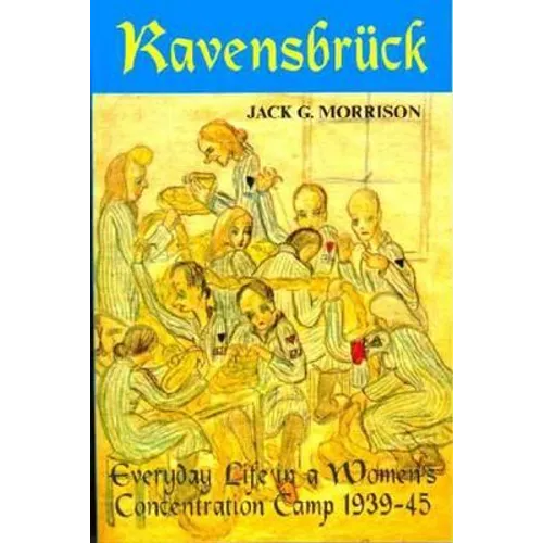 Ravensbruck: Everyday Life in a Women's Concentration Camp - Paperback