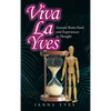 Viva La Yves: Sensual Brain Food and Experiences in Thought - Hardcover